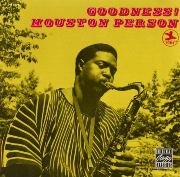 Houston Person - Goodness! (1969)