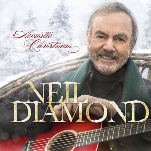 Neil Diamond - Acoustic Christmas (2016)