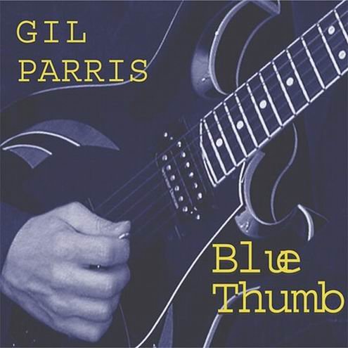 Gil Parris - Blue Thumb (2002)