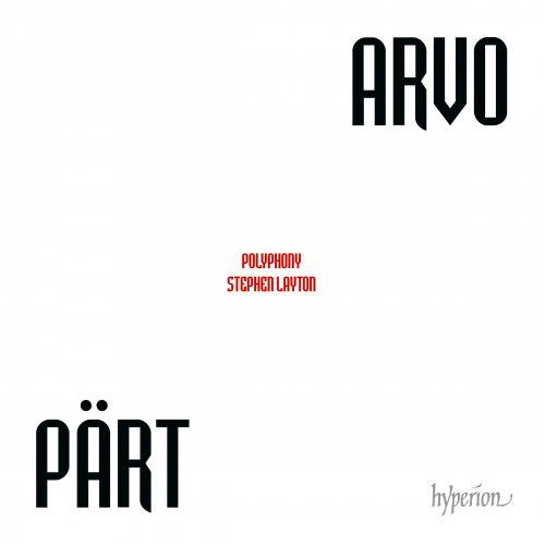 Stephen Layton, Polyphony - Arvo Part: Choral Works (2014)