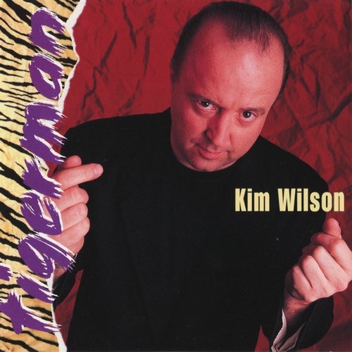 Kim Wilson - Tigerman (1993)