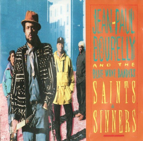 Jean-Paul Bourelly and the Blue Wave Bandits - Saints & Sinners (1993)