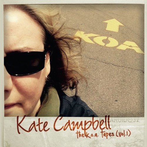 Kate Campbell - The K.O.A. Tapes, Vol. 1 (2016) Lossless
