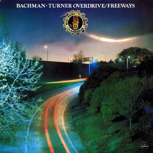 Bachman-Turner Overdrive - Freeways (1977) LP