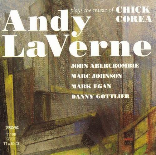 Andy LaVerne - Plays The Music Of Chick Corea (1981)