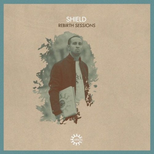 VA - Rebirth Sessions - Shield (2016)