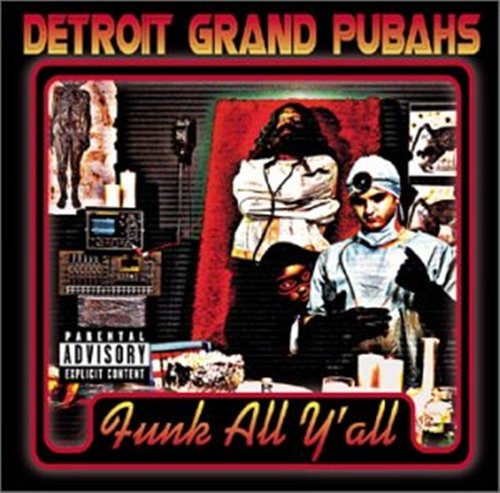 Detroit Grand Pubahs - Funk All Y'all (2001) MP3 + Lossless