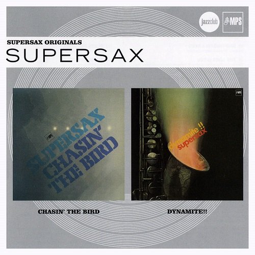 Supersax - Chasin' The Bird / Dynamite!! (2012)