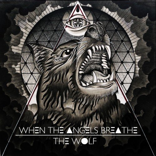 When The Angels Breathe - The Wolf (2014)