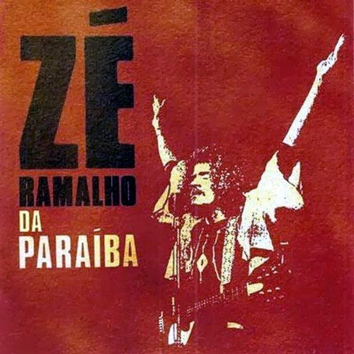 Zé Ramalho - Zé Ramalho da Paraíba (2CD) (2008)