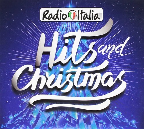 VA - Radio Italia Hits And Christmas (2016)