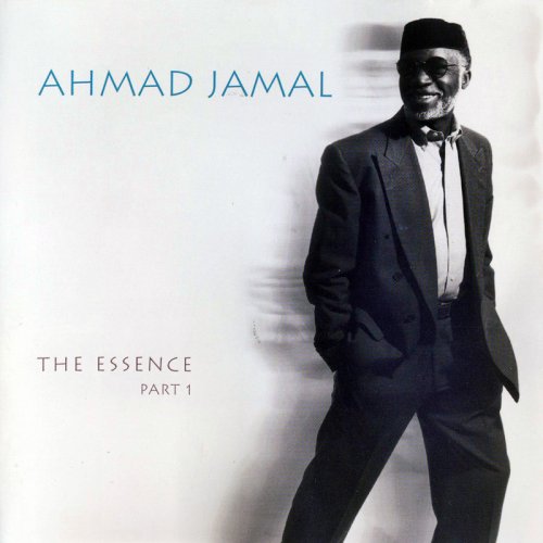 Ahmad Jamal - The Essence, Part.I (1995) MP3 + Lossless