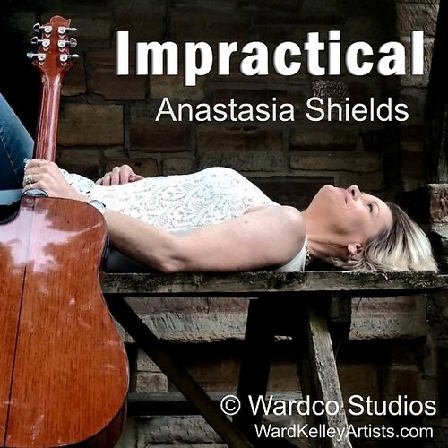 Anastasia Shields - Impractical (2016)