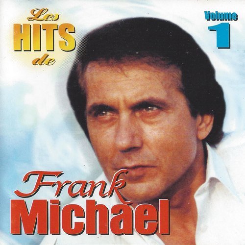 Frank Michael - Les hits de Frank Michael, Volume 1 (1998)