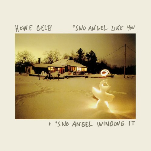 Howe Gelb - 'Sno Angel Like You + Sno Angel Winging It' (2016)