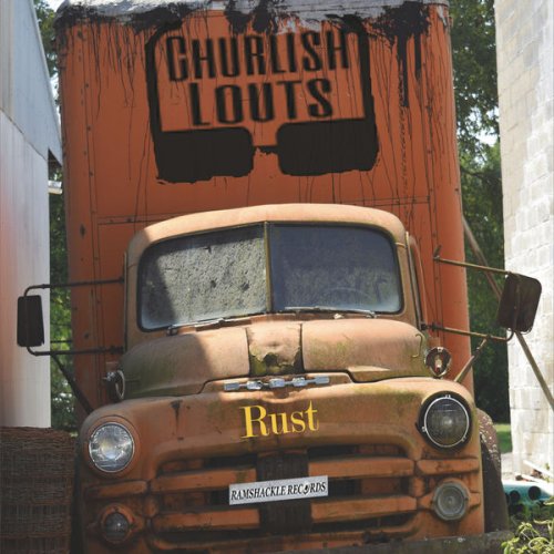 Churlish Louts - Rust (2016)
