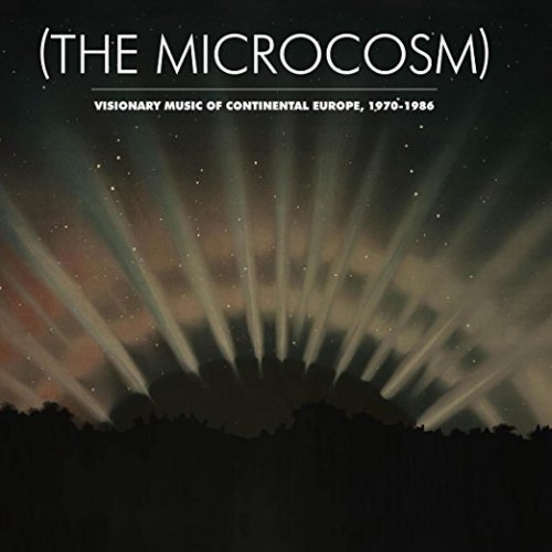 VA - (The Microcosm) : Visionary Music of Continental Europe, 1970-1986 [Remastered] (2016) Lossless
