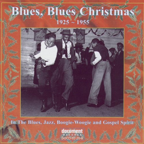 VA - Blues Blues Christmas Vol. 1 (1925-1955) (2005) Lossless