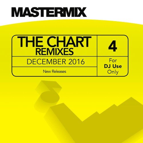 VA - Mastermix - The Chart Remixes Vol. 4, December 2016 (2016)