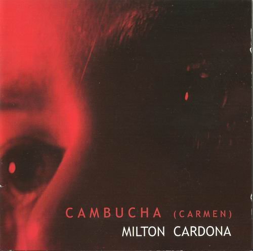 Milton Cardona - Cambucha (1999) 320 kbps
