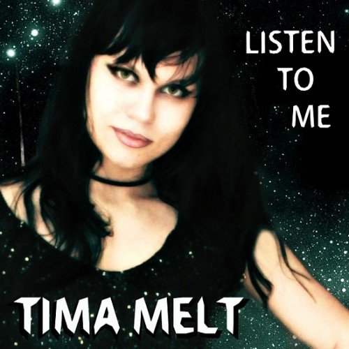 Tima Melt ‎– Listen To Me (2016)