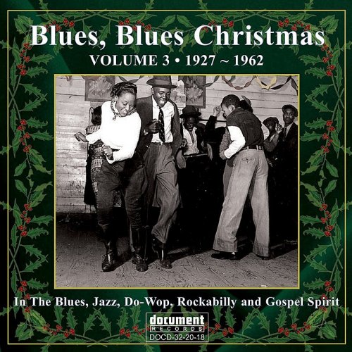 VA - Blues, Blues Christmas Vol.3 1927-1962 (2013) Lossless