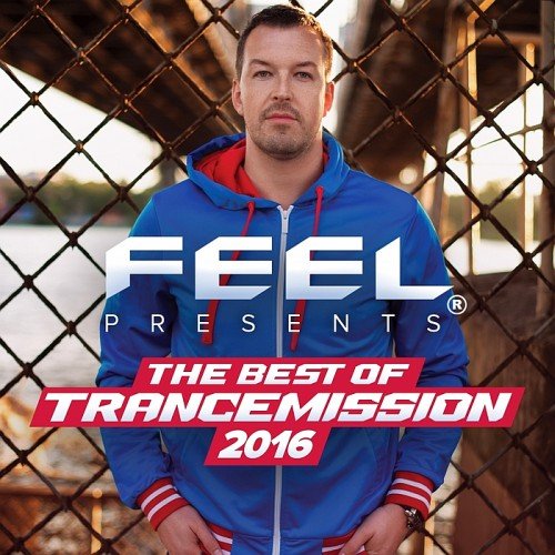 VA - The Best Of Trancemission (Mixed By Feel) (2016)
