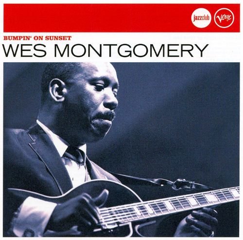 Wes Montgomery - Bumpin' On Sunset (2007) lossless