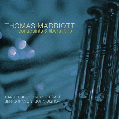 Thomas Marriott - Constraints & Liberations (2010)