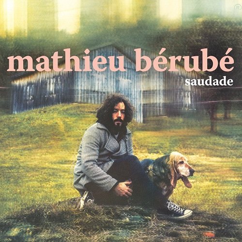 Mathieu Berube - Saudade (2016)