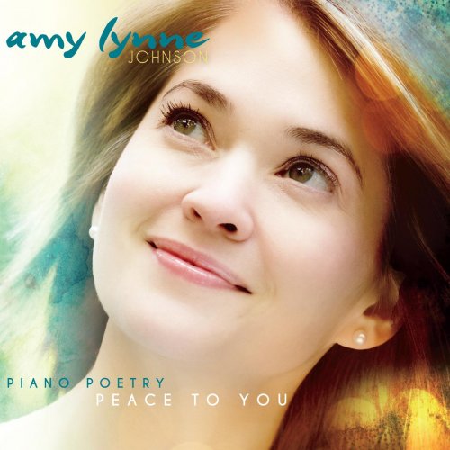 Amy Lynne Johnson - Piano Poetry: Peace to You (2015)