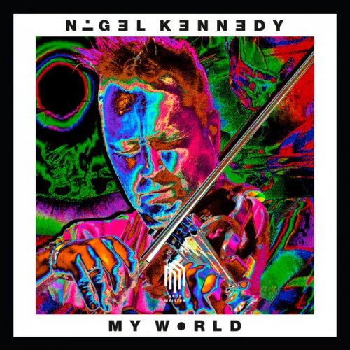 Nigel Kennedy - My World (2016)