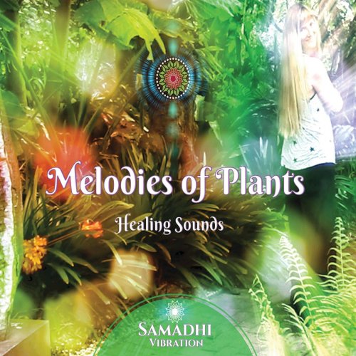 Samadhi Vibration - Melodies of Plants (2016)