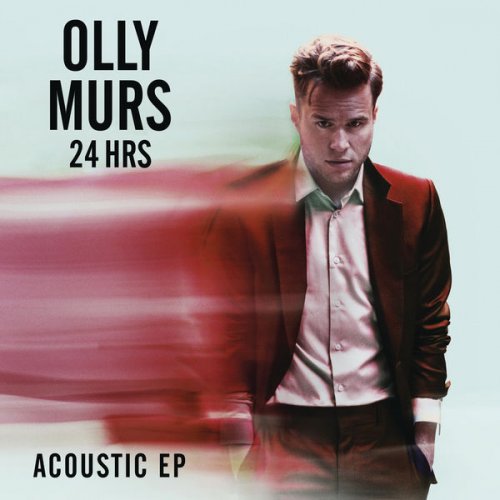 Olly Murs - 24 HRS (Acoustic) - EP (2016)