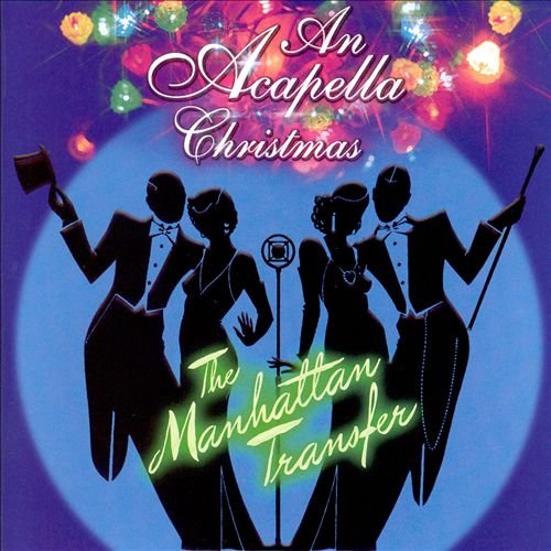 The Manhattan Transfer - An Acapella Christmas (2006) 320 kbps+CD Rip