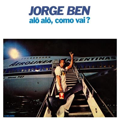 Jorge Ben - Alo Alo, Como Vai ? (1980)