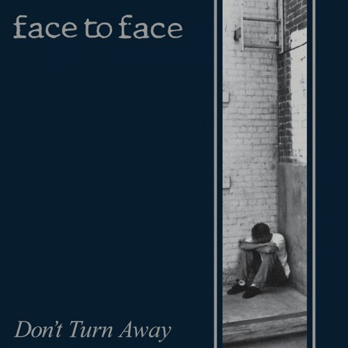 Face to Face - Don't Turn Away (1992, Remasterd 2016)