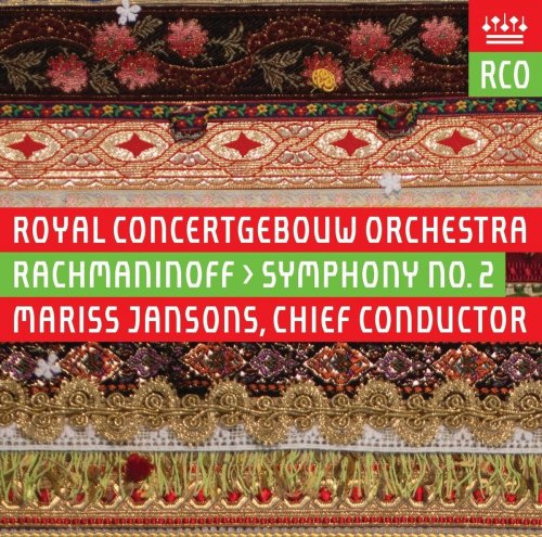 Royal Concertgebouw Orchestra & Mariss Jansons - Rachmaninoff: Symphony No. 2, Op. 27 (2016)