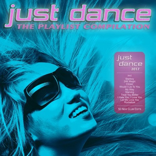 VA - Just Dance 2017: The Playlist Compilation (2016)