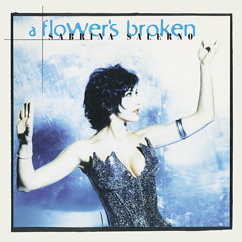 Sabrina Salerno - A Flower's Broken (1999) MP3 + Lossless