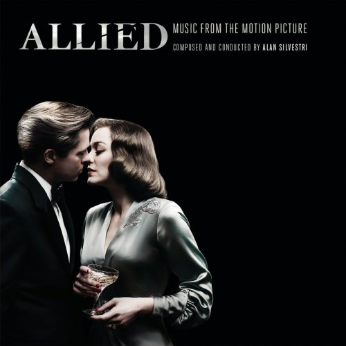 Alan Silvestri - Allied (Music From The Motion Picture) (2016)