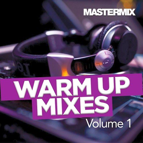 VA - Mastermix - Warm Up Mixes Vol. 1 (2016)