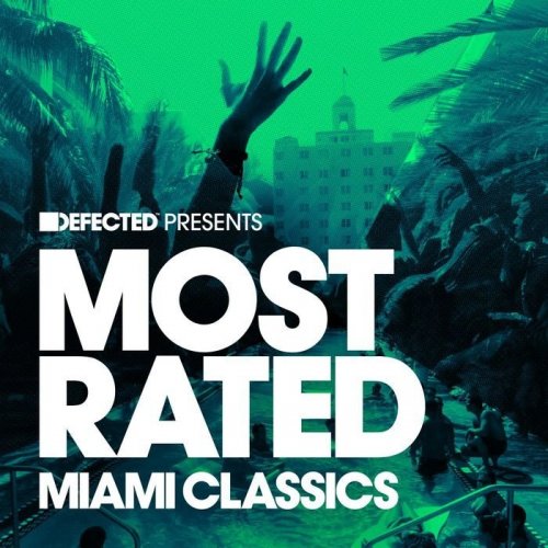 VA - Defected Presents Most Rated Miami Classics (2016)