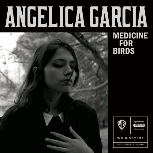 Angelica Garcia - Medicine for Birds (2016)