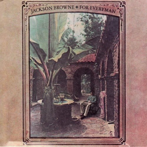 Jackson Browne - For Everyman (1973)