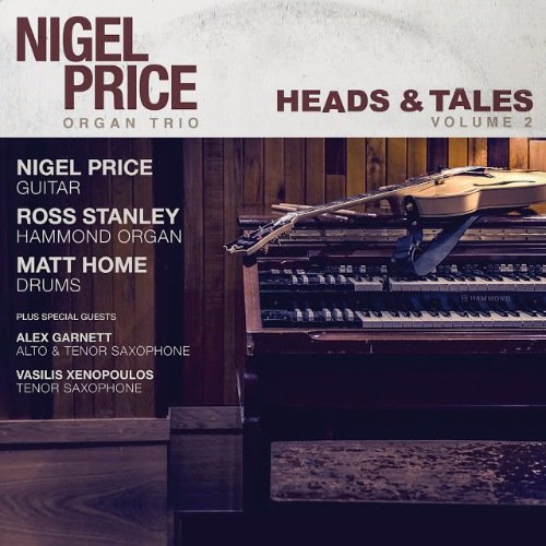 Nigel Price Organ Trio - Heads & Tales (Volume 2) (2016) [HDtracks]