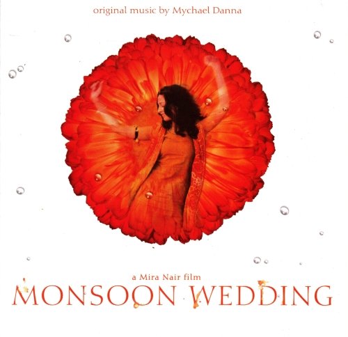 Mychael Danna - Monsoon Wedding OST (2001)