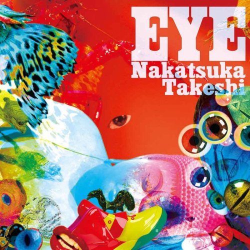 Takeshi Nakatsuka - Eye (2016)
