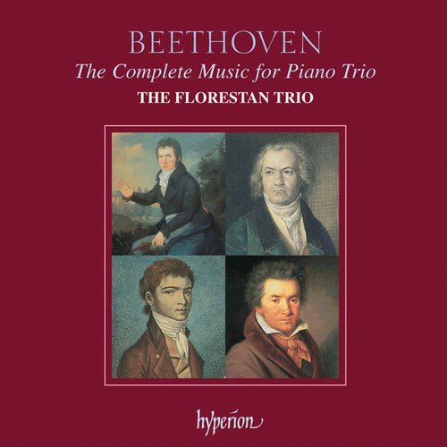 The Florestan Trio - Beethoven - The Complete Music for Piano Trio (2011)
