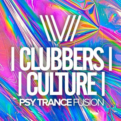VA - Clubbers Culture: Psy Trance Fusion (2016)